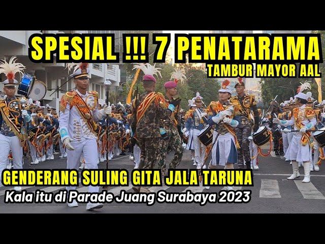 SPESIAL  TERJUN LANGSUNG 7 PENATARAMA DRUMBAND AAL GENDERANG SULING GITA JALA TARUNA DI SURABAYA