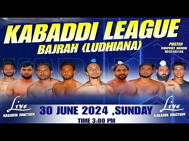 [LIVE] Bajra (Ludhiana) Kabaddi Tournament | 30 June 2024
