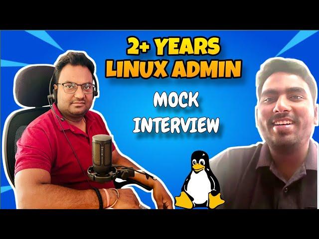2+ Years Linux Admin / AWS Cloud Engineer / Application Support  Engineer Mock Interview Interview