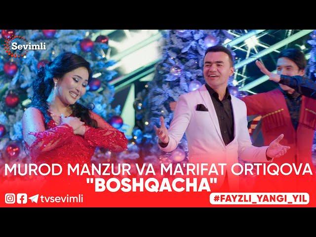 Murod Manzur va Ma'rifat Ortiqova - "Boshqacha"