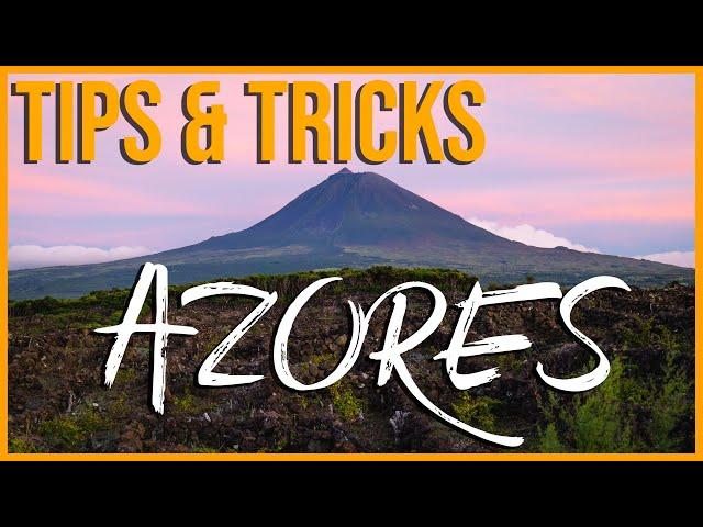 10+ Tips for the Perfect Trip to the Azores