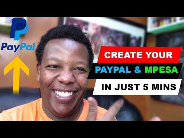 How To Create a Paypal Account And Link It To Mpesa Account In Kenya | Make money online