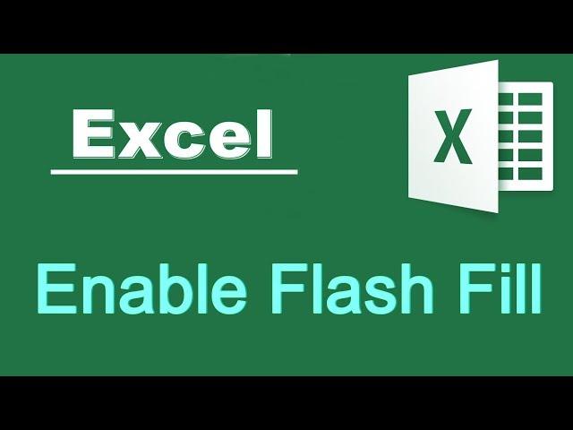 How to Enable Flash Fill in Excel