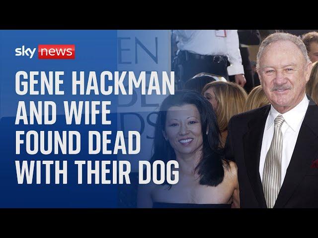 Oscar-winning actor Gene Hackman and wife found dead at home