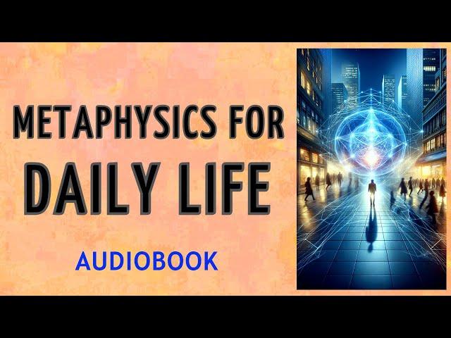 Metaphysics for Daily Life - Saint Germain - FULL AUDIOBOOK