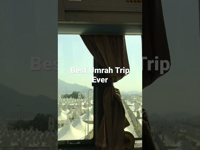 Best Umrah Trip Ever