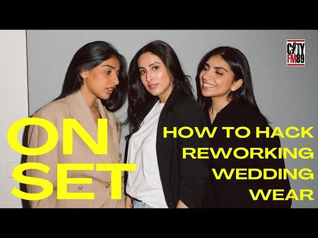 How to Hack Reworking Wedding Wear | On Set Ep 03 | CityFM89