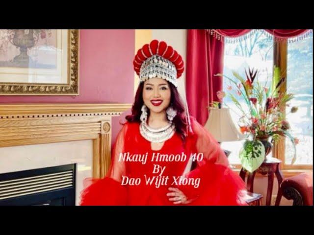 Nkauj Hmoob 40 - Dao Wijit Xiong (Official Audio 2022-2023)