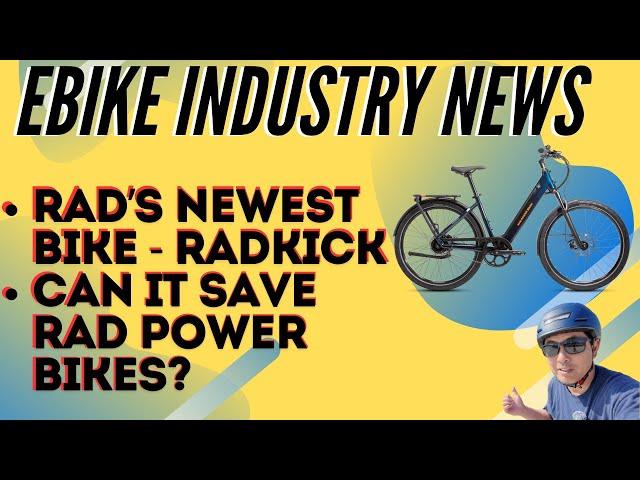 Ebike News - Can The NEW RadKick Save Rad Power Bikes After Another Round of Layoffs?