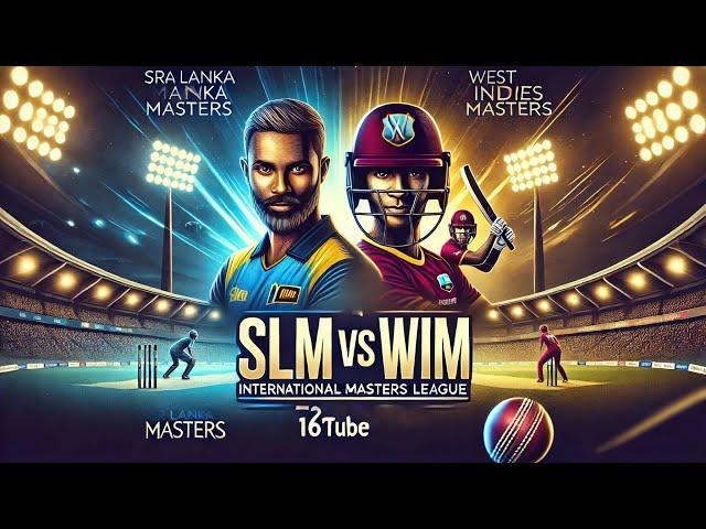 SLM vs WIM | International Masters League T20 2025 | Sri lanka masters vs West Indies masters