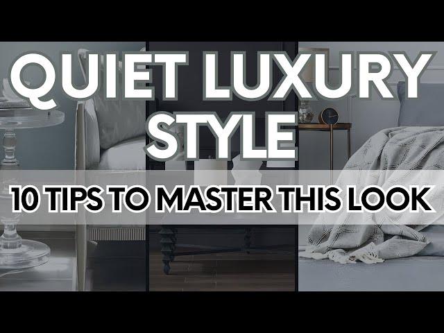 Quiet Luxury Style Home Decor Guide | 10 Tips to Mastering This Look In Your Home