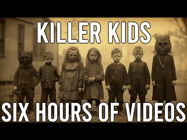 All Videos About Killer Kids - Over Six Hours of Videos!