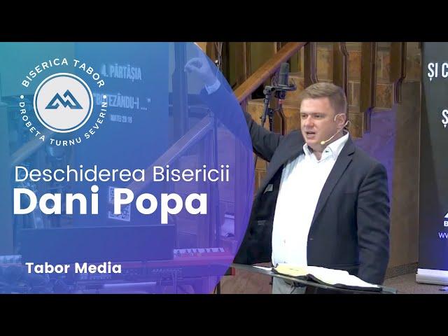 Mesaj Dani Popa - Deschiderea Bisericii Tabor Severin