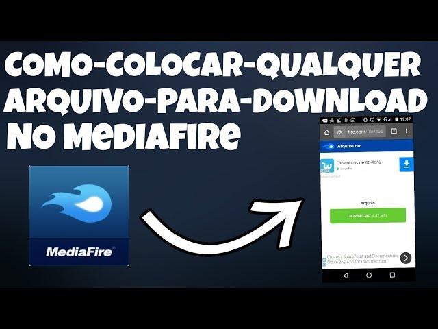 Como Colocar Qualquer Arquivo Para Download No Mediafire - Para Android