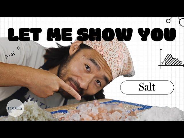 Salt’s Four Categories, Explained | Let Me Show You | Food52