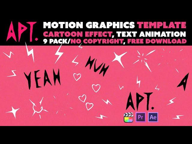 ️APT. Music Video️ Template 9 Pack(Cartoon Effect, Text Motion) No Copyright, Free Download