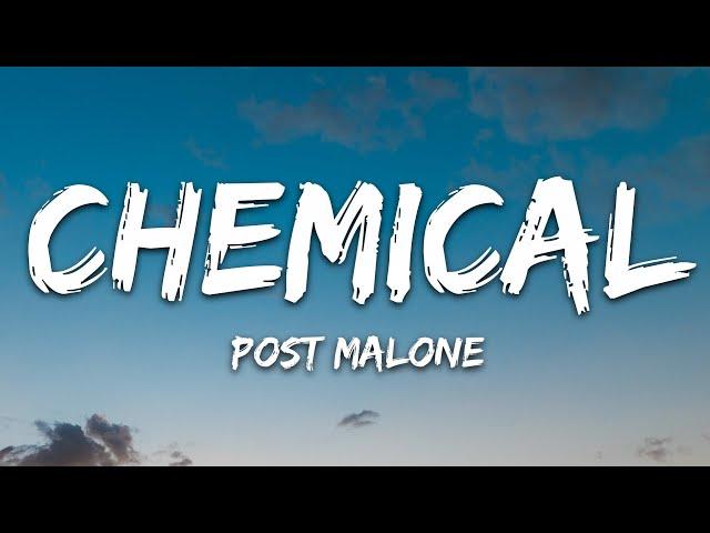 Post Malone - Chemical (Lyrics)