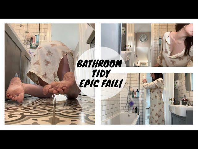 4K | Clean With Me | Bathroom Tidy | Epic Fail | Caught On Camera