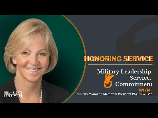 Military Leadership, Service, & Commitment with MWM President Phyllis Wilson | Honoring Service