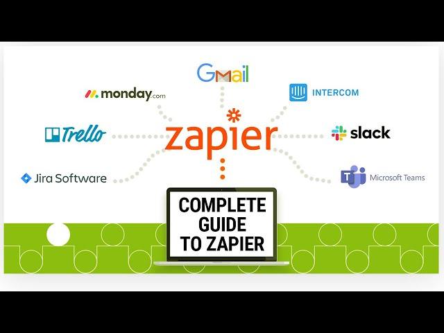 Zapier: How To Automate Your Business with Zapier (Complete Tutorial for Beginners)