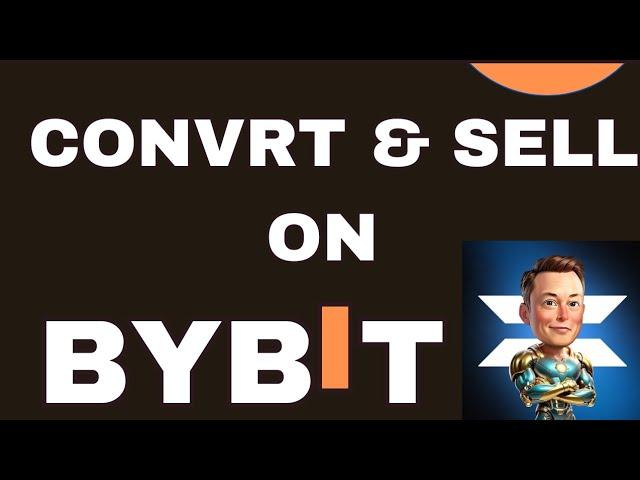 HOW TO CONVERT AND SELL YOUR X EMPIRE TOKEN ON BYBIT