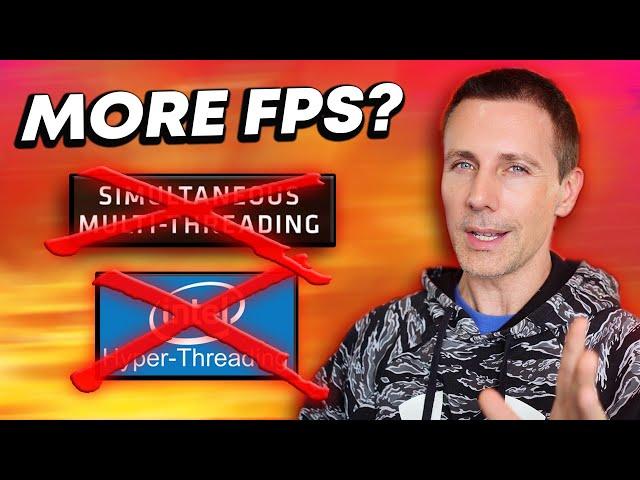 Can Turning OFF Hyperthreading or SMT Give you MORE FPS?