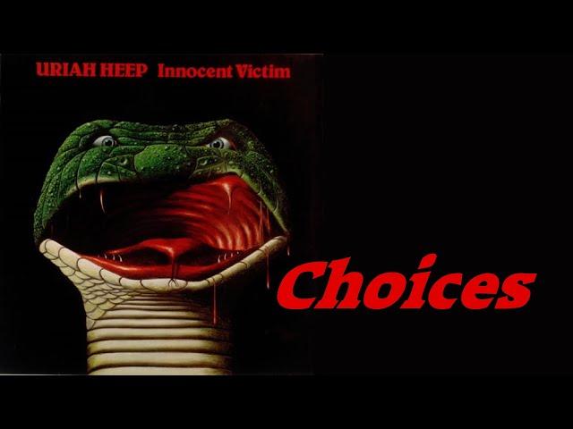 URIAH HEEP - Choices (1977 Innocent Victim, lyrics + HD)