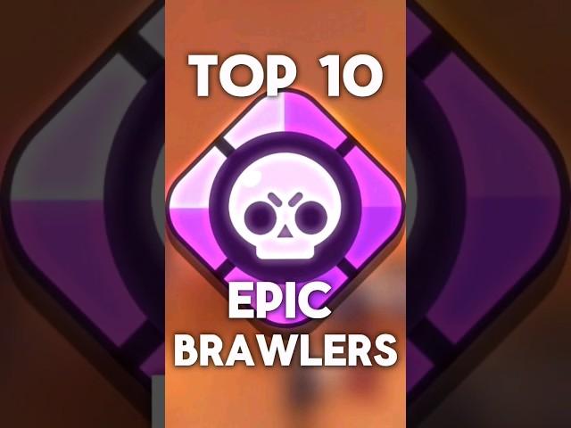 Top 10 Epic Brawlers in Brawl Stars #brawlstars #shorts