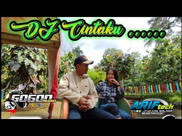 Dj Cintaku by dek Sanda Dilla support Gogon Audio & Arif Tech Slow Bass