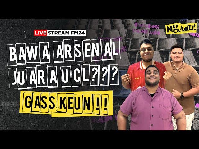 REGISTA NGADU! - EMANG BISA ARSENAL JUARA UCL?? #FootballManager