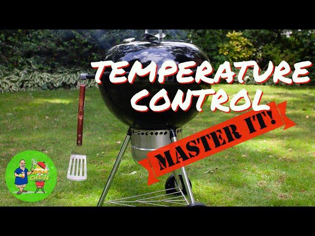 WEBER KETTLE - MASTER the Temperature Control (WITHOUT GADGETS)