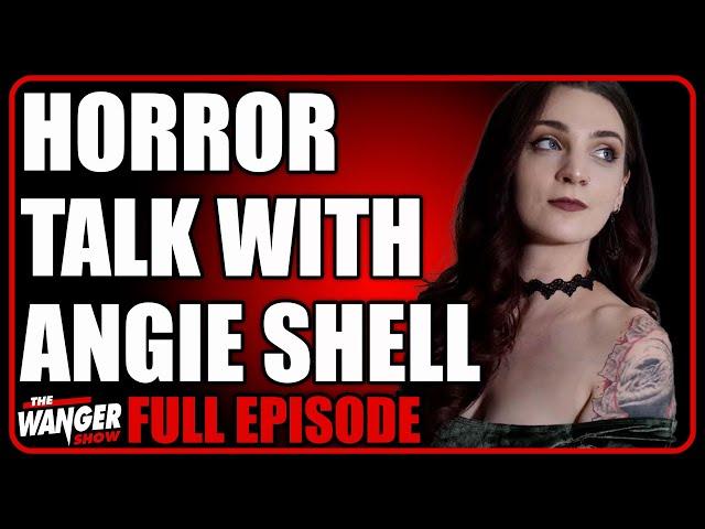 Talking Horror with Special Effects Artist Angie Shell | Wanger Show 363