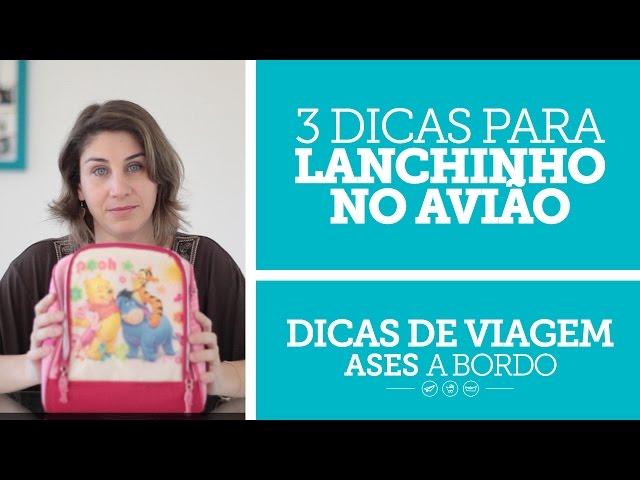 Dicas de Viagens: 3 dicas sobre lanchinho no avião - Ases a Bordo