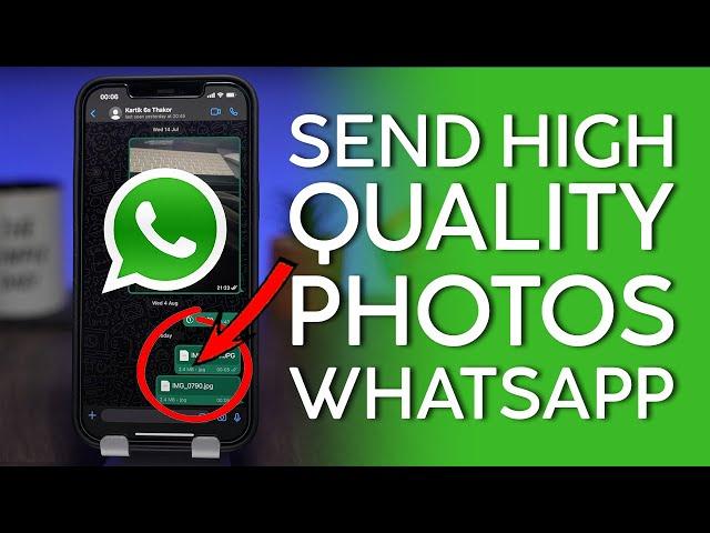 How to Send High Quality Photos on Whatsapp iPhone