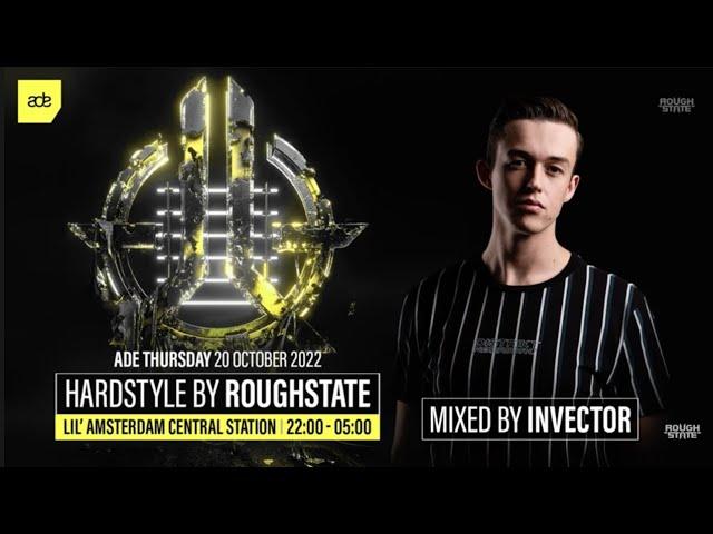 Invector presents ADE 2022 | Hardstyle by Roughstate