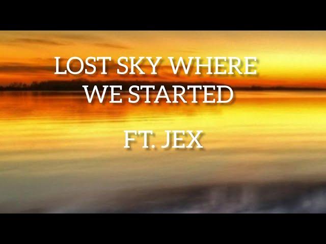 Lost sky where we started/  feat jex ncs release #lyricsvideo #lyrics #ncm #ncsmusic #ncsbassmusic