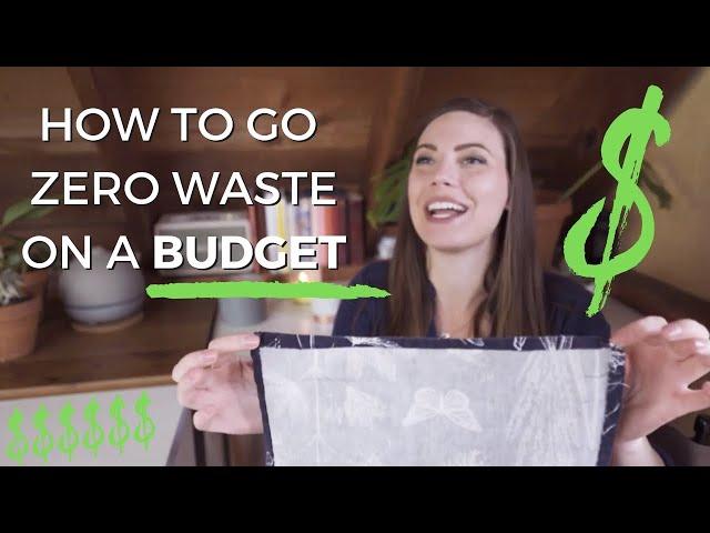 How to Go Zero Waste on a Budget