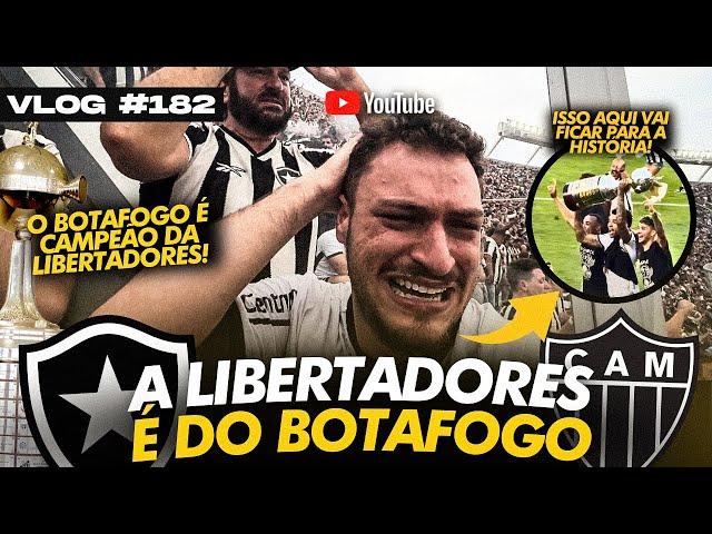 O BOTAFOGO É CAMPEÃO DA LIBERTADORES 2024! UM FILME DO MELHOR DIA DA MINHA VIDA! | VLOG_182