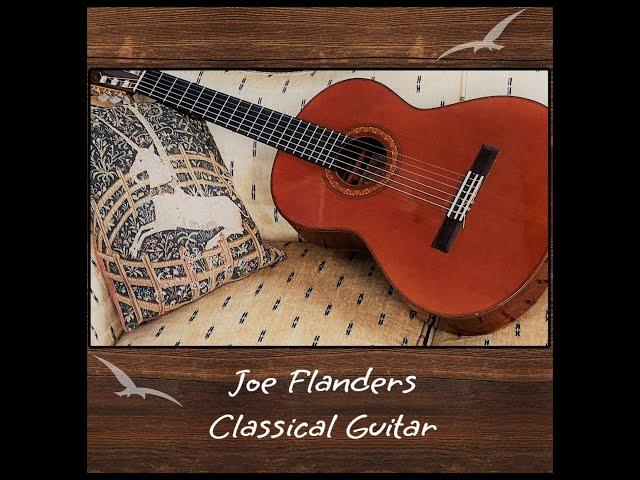 Joe Flanders Classical Guitar Selections