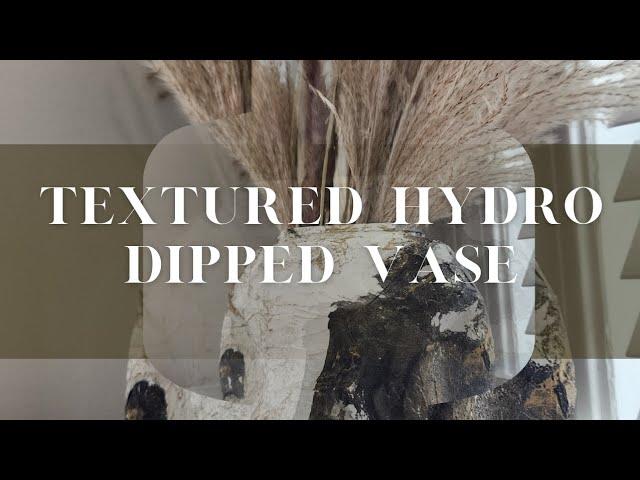 DIY Textured Hydro Dipped Vase