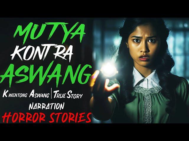MUTYA KONTRA ASWANG | Kwentong Aswang | True Story