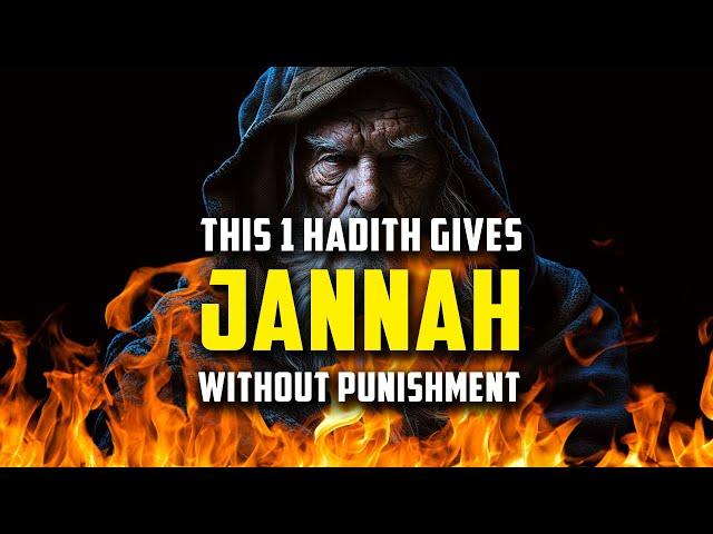 This 1 Hadith Gives You Instant Jannah without Punishment (insha'Allah Guaranteed)