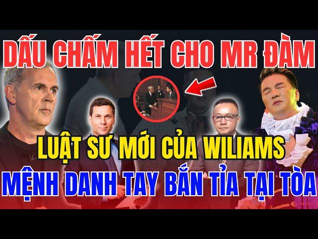 DẤU CHẤM HẾT CHO ĐÀM VĨNH HƯNG, 2 LUẬT SƯ MỚI CỦA GERARD WILLIAMS KHỦNG CỠ NÀO, CẦN ĐIỀU TRA VỀ THUẾ