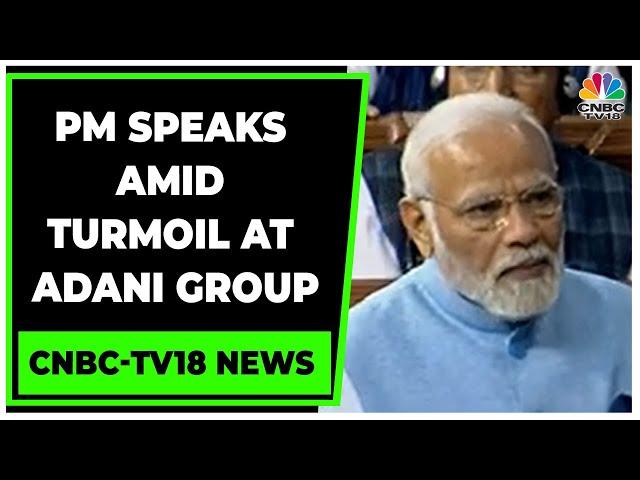 PM Narendra Modi Addresses Parliament Amidst The Adani Group Turmoil | CNBC-TV18