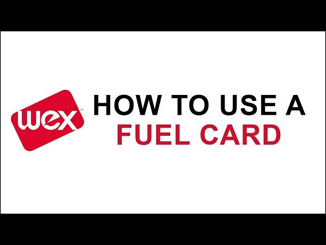 How To Use A Fuel Card