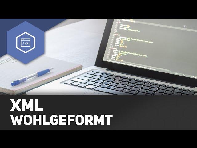 XML Wohlgeformt