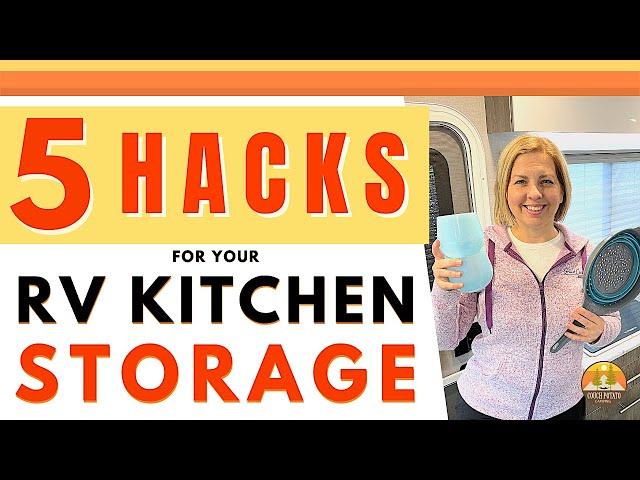 5 RV Kitchen Storage Hacks | Easy Ways to Maximize Space