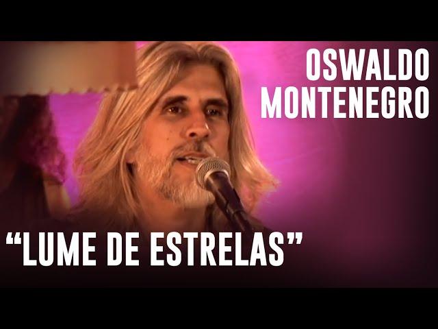 Oswaldo Montenegro - "Lume de Estrelas"