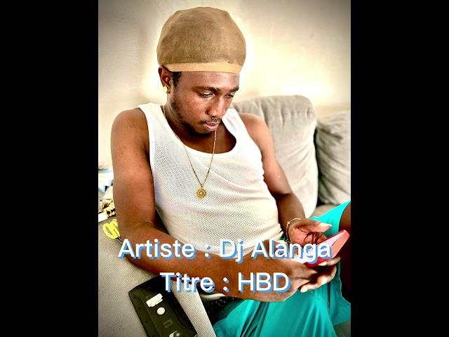 DJ ALANGA FT HBD (officiel audio)