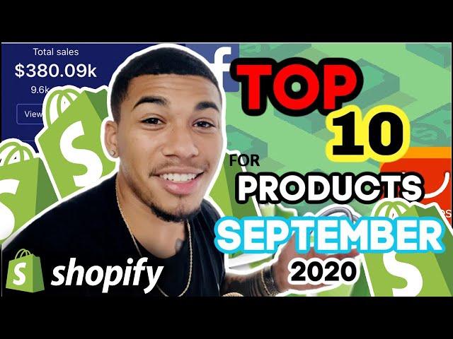 ️ TOP 10 PRODUCTS TO SELL IN SEPTEMBER 2020 | SHOPIFY DROPSHIPPING